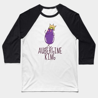 Aubergine King Funny Baseball T-Shirt